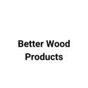 Picture for brand Better Wood Products